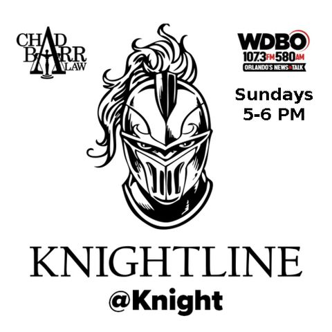 Knightline @ Knight 8/18/20 WDBO 107.3FM ** REPLAY**