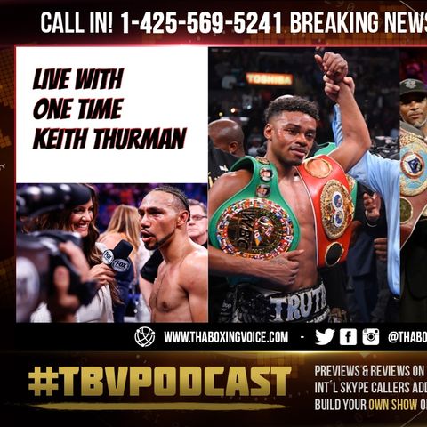☎️Keith Thurman Live🔥 Reacts to Crawford Telling Spence “Take off The Panties”😱