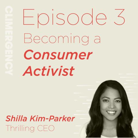 Becoming a Consumer Activist with Thrilling CEO Shilla Kim-Parker