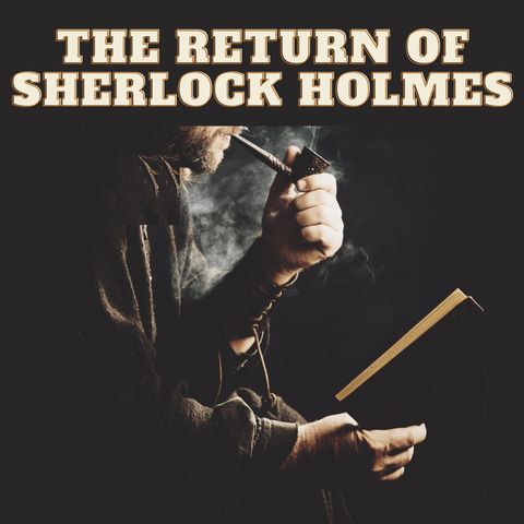 The Adventure of the Solitary Bicyclist - The Return of Sherlock Holmes - Sir Arthur Conan Doyle