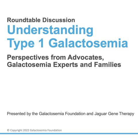 Galactosemia Roundtable Discussion Overview