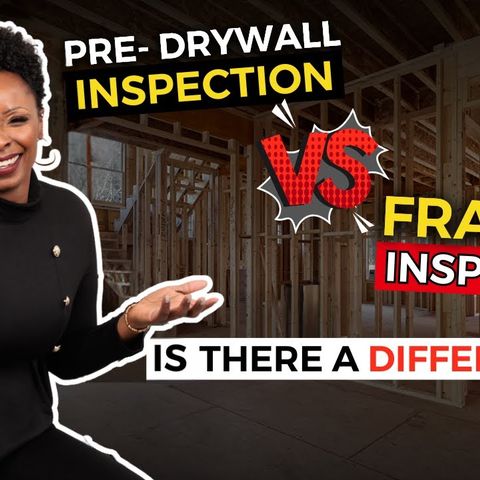 Ep. 120: Pre-drywall Inspection vs. Framing Inspection - Is there a difference?