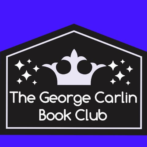 The George Carlin Book Club Introduction