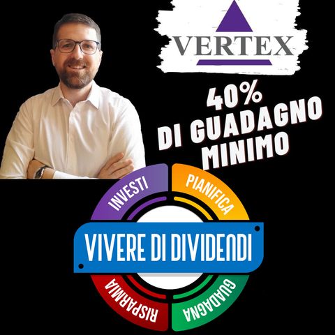 VERTEX - Analisi fondamentale, business, bilanci, valore intrinseco, strategie di investimento
