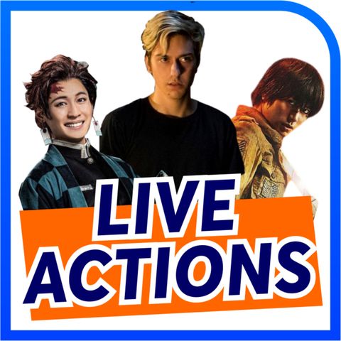 AkibaCast - S01/EP05 | "Tudo" o que sabemos sobre LIVE ACTIONS!