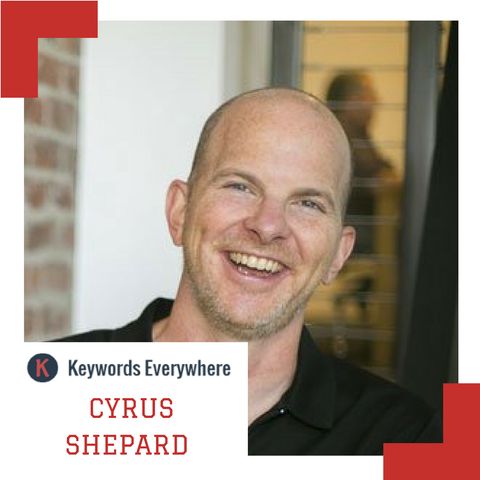 #001: Cyrus Shepard on Technical SEO and Important SEO Success Factors