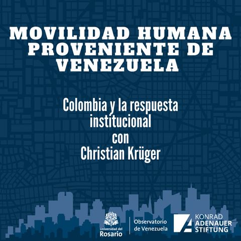Colombia y la respuesta institucional con Christian Krüger