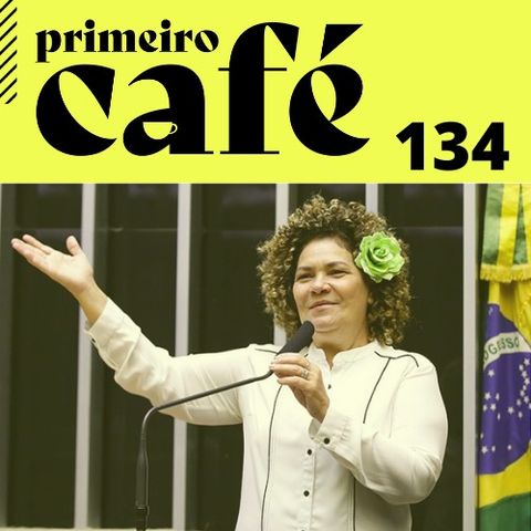#134: Entrevista com a deputada Perpétua Almeida | A saúde (ou falta dela) do presidente | CPI da Covid prorrogada | Café com Poesia