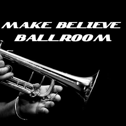 Make Believe Ballroom - 1/30/23 Edition