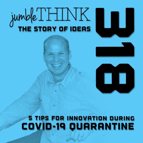 5 Tips for Innovation during the Covid-19 Quarantine