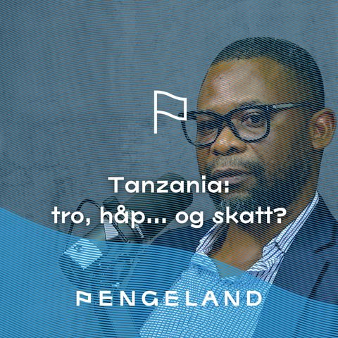 Tanzania: tro, håp… og skatt?