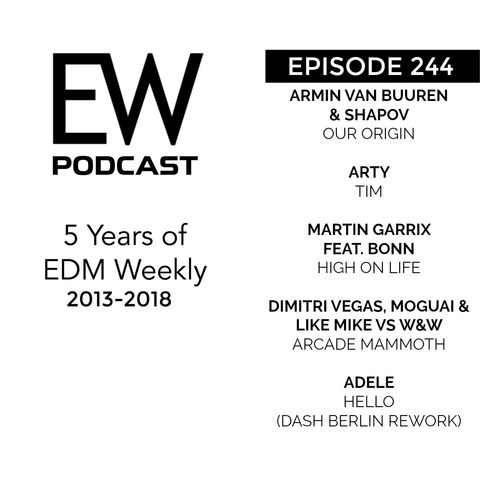 EDM Weekly Episode 244