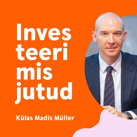 Investeerimistund #23 - sünnipäeva erisaates külas Eesti Panga president Madis Müller! Video link lisatud!