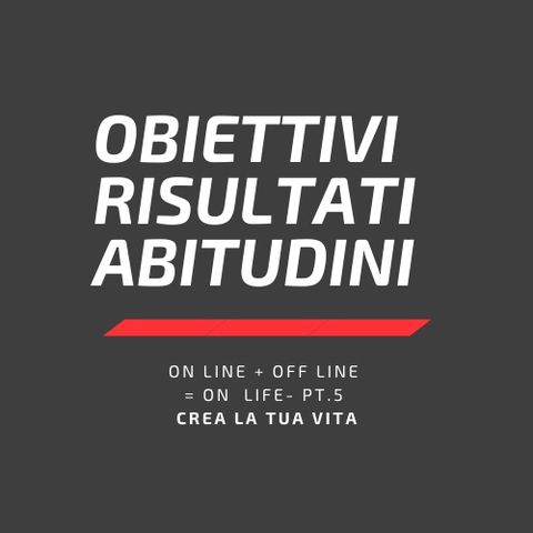 On Line + Off line = ON LIFE - pt.5