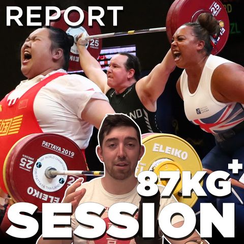 Tokyo Weightlifting W+87 | REPORT