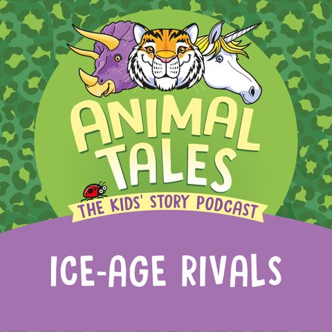 Ice-Age Rivals