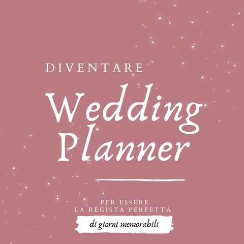 Diventare wedding planner e il lato oscuro della professione