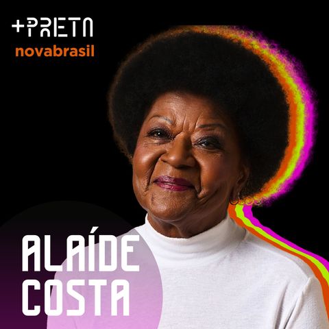 Alaíde Costa - "Que cachê o que? Amor a arte meu bem..."