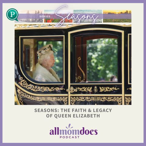 SEASONS: The Faith & Legacy of Queen Elizabeth