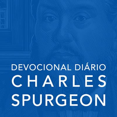 9 de janeiro - Devocional Diário CHARLES SPURGEON