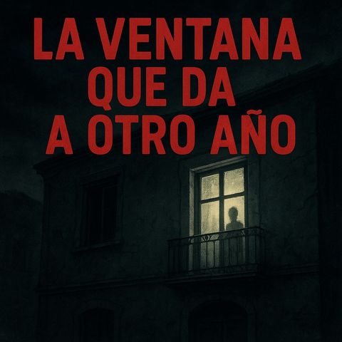 La Ventana que da a Otro Año
