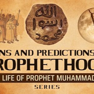 Signs & Predictions Of Prophethood  Ep 4  The Life Of Prophet Muhammad ﷺ Series