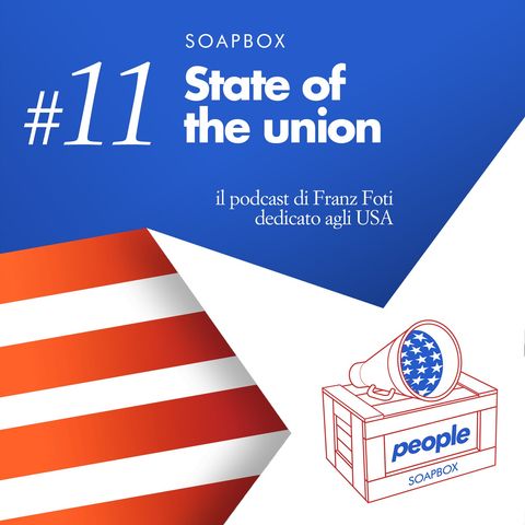 Soapbox #11 State of the union