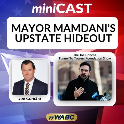 Joe Concha: Mayor Mamdani’s Upstate Hideout