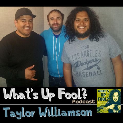 Ep 145 - Taylor Williamson