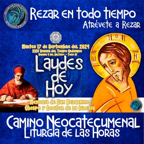 LAUDES DEL DIA DE HOY ✟ MARTES 17 DE SEPTIEMBRE 2024 ✟ Camino Neocatecumenal ✟ Liturgia de las Horas