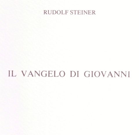 RudolfSteiner - Il Vangelo di Giovanni - Conferenza n. 1