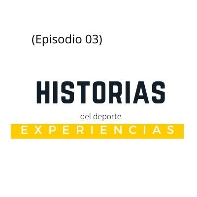HISTORIAS DE LA EXPERIENCIA