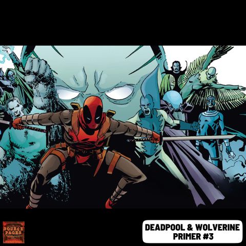 Deadpool & Wolverine Primer #3: Deadpool Kills the Marvel Universe (2012)