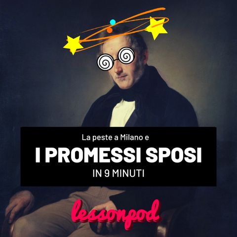 La peste a Milano e i Promessi Sposi in 9 minuti