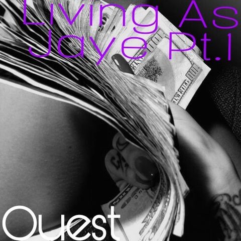The Quest 23. Living As Jaye