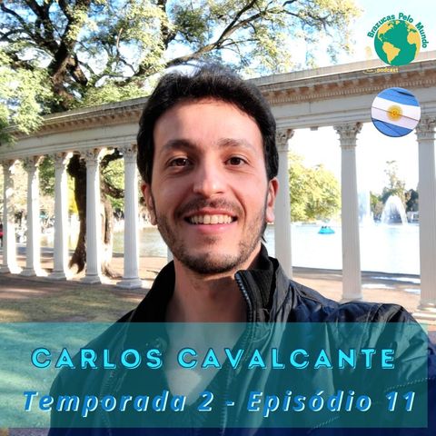 T.02 Ep.11 - Com planejamento e coragem, Carlos Cavalcante escolheu a vizinha Argentina para viver!