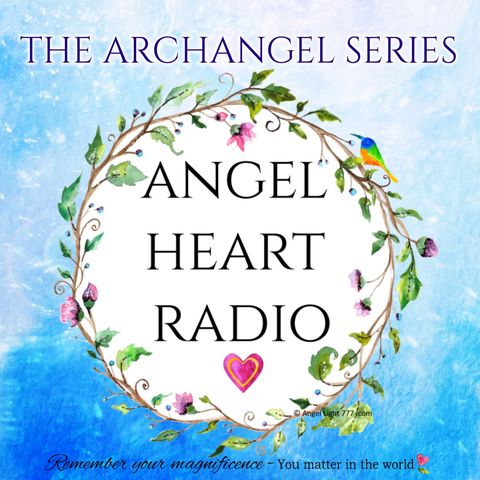 Archangel Azrael: Comfort Through Transition, and Beyond. The Archangel Series
