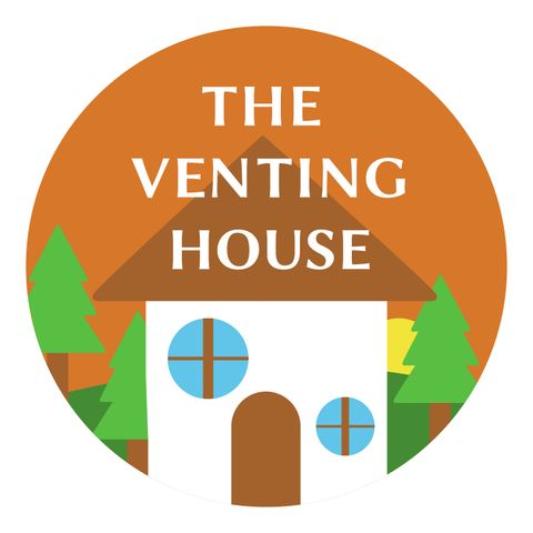 The Venting House #0: The Beginning