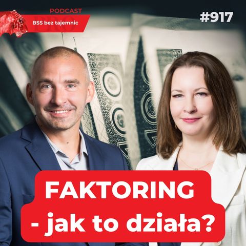 #917 FAKTORING – jak to działa?