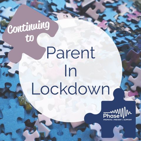 Continuing to Parent in Lockdown: Episode 1