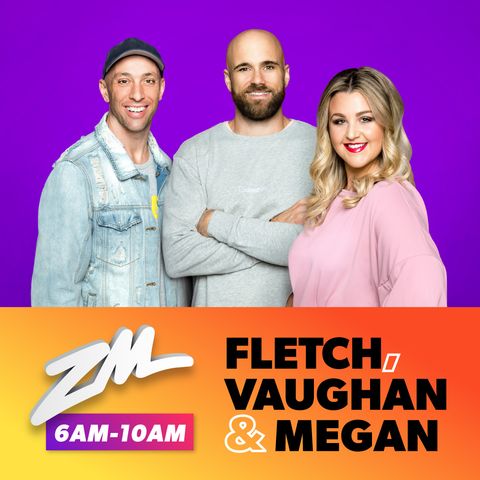 ZM's Fletch, Vaughan & Megan Podcast - July 18 2018