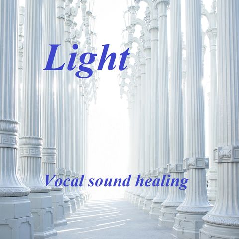 Light - Vocal sound healing