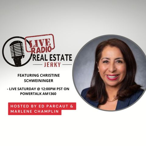 Real Estate Jerky Radio Show - Christine Schweininger - Air Date 6-25-2022