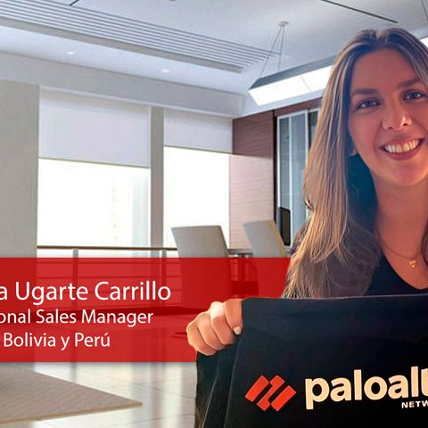 THIARA UGARTE ES NUEVA REGIONAL SALES MANAGER DE PERÚ Y BOLIVIA EN PALO ALTO NETWORKS