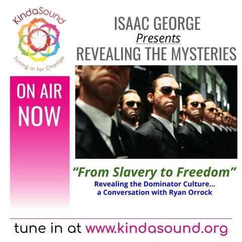 From Slavery to Freedom | Ryan Orrock on Revealing the Mysteries with Isaac George