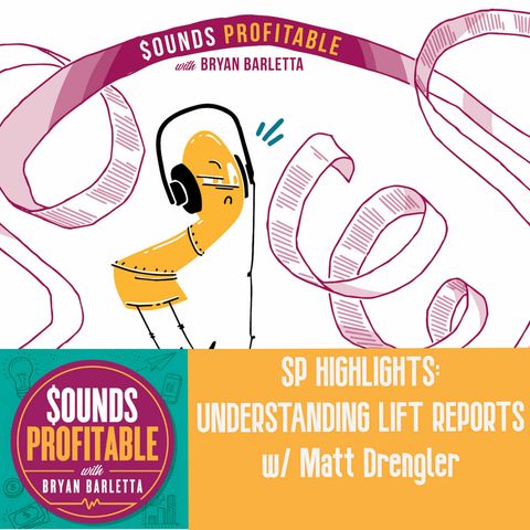 SP Highlights: Understanding Lift Reports w/ Matt Drengler