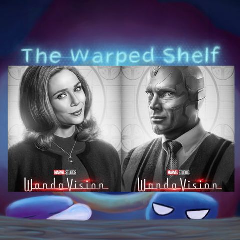 The Warped Shelf - WandaVision