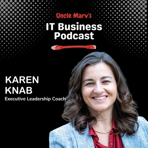 597 Mastering Communication and Leadership with Karen Knab