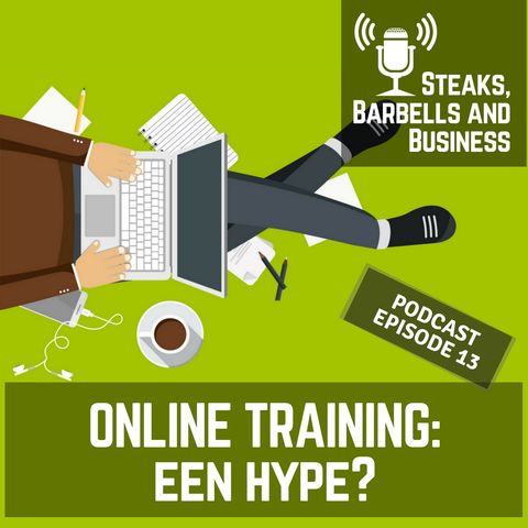 Ep. #13 | online training: een hype?