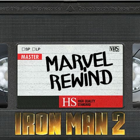 The Marvel Rewind: Iron Man 2